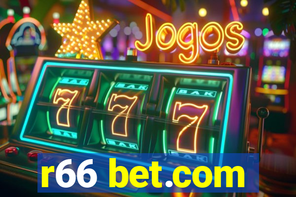 r66 bet.com