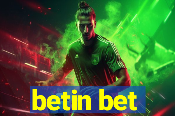 betin bet