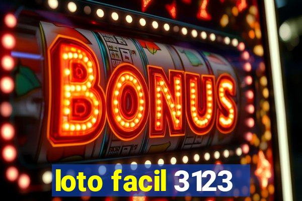 loto facil 3123