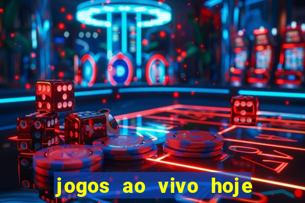 jogos ao vivo hoje mantos do futebol