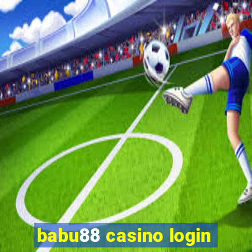 babu88 casino login