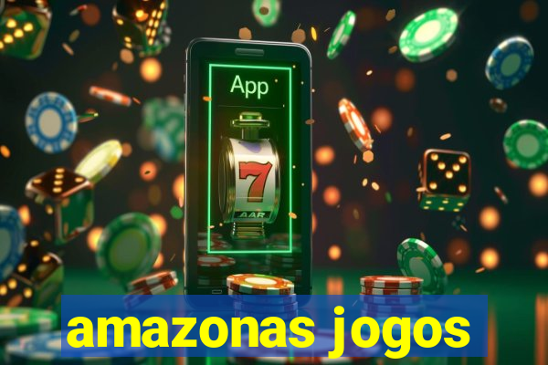 amazonas jogos