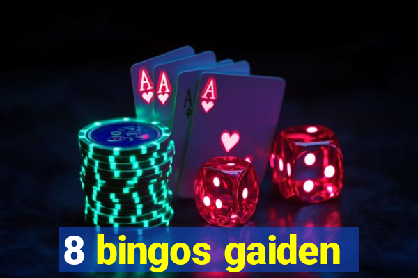 8 bingos gaiden