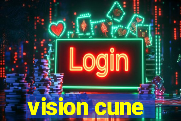 vision cune