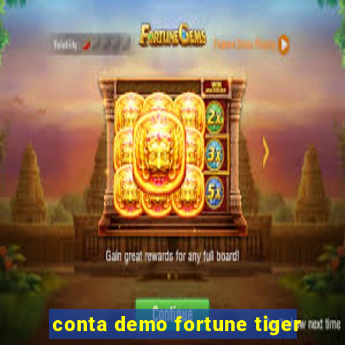 conta demo fortune tiger