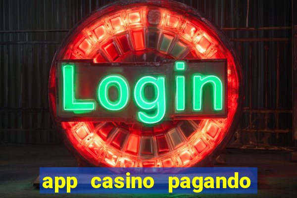 app casino pagando no cadastro