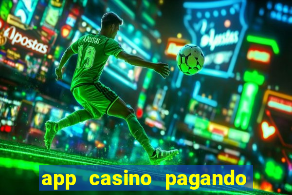 app casino pagando no cadastro