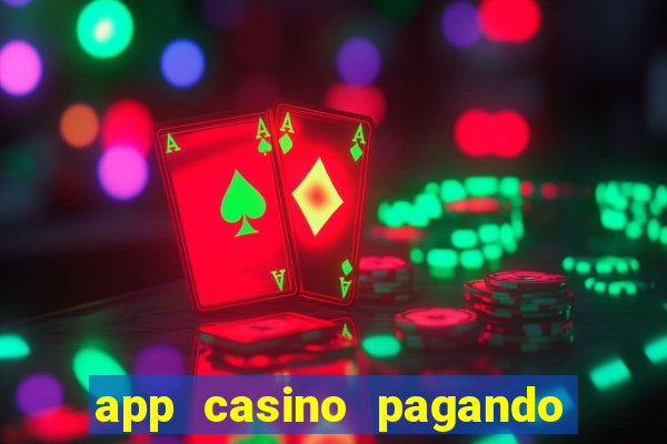 app casino pagando no cadastro