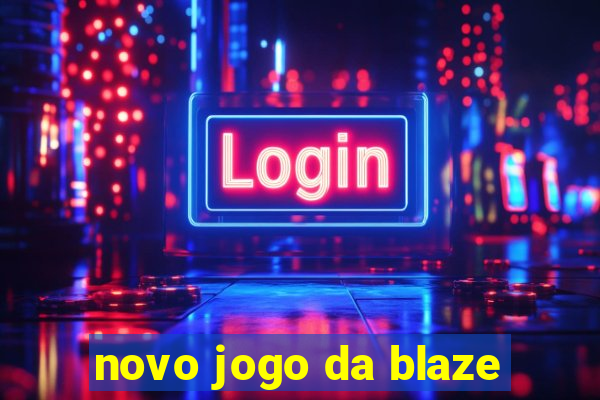 novo jogo da blaze