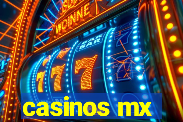 casinos mx