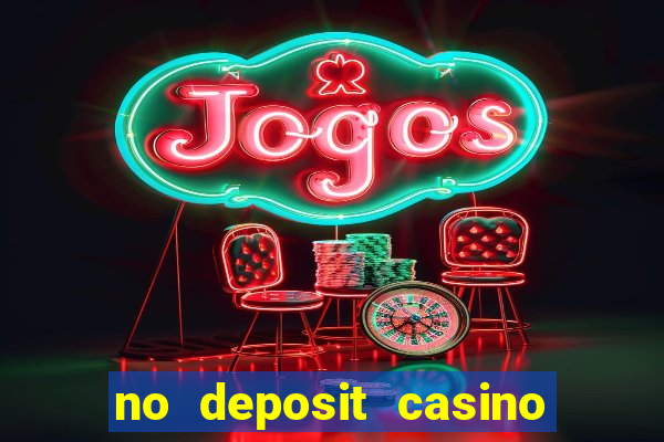 no deposit casino free spins