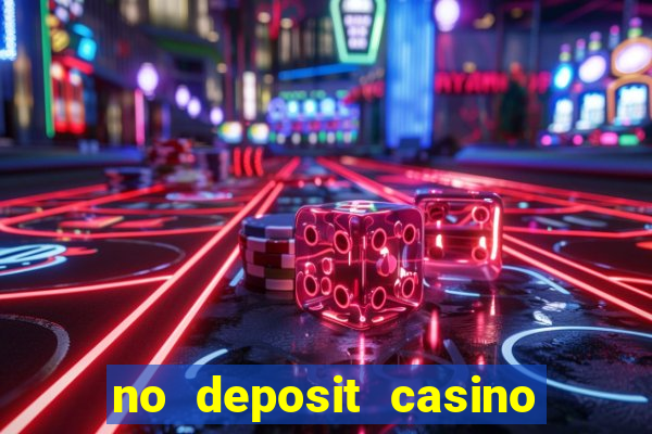 no deposit casino free spins