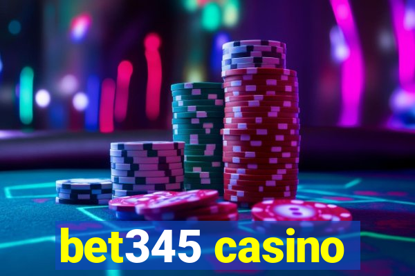 bet345 casino