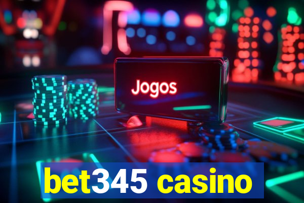 bet345 casino