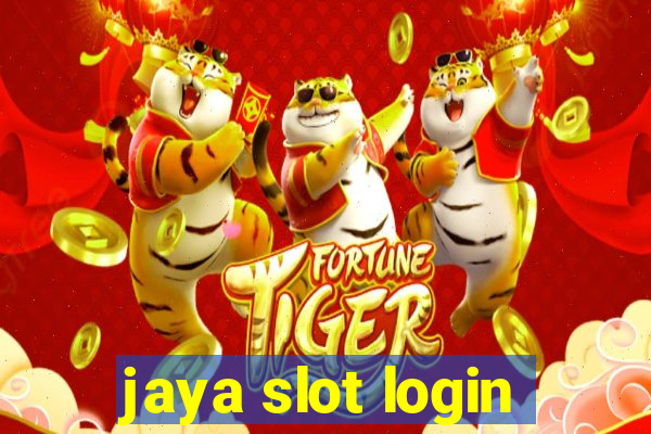 jaya slot login