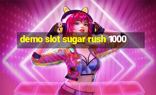 demo slot sugar rush 1000