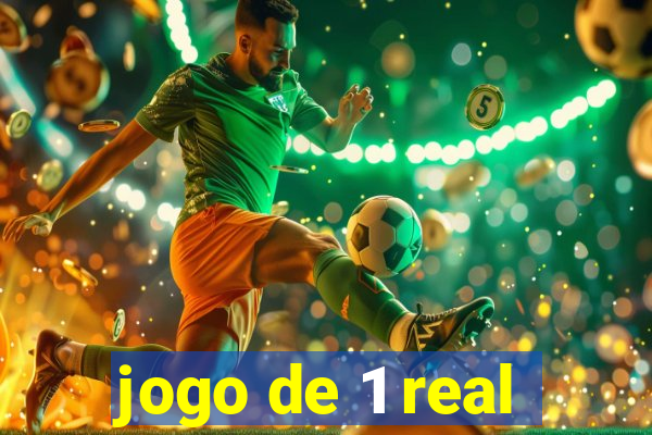 jogo de 1 real