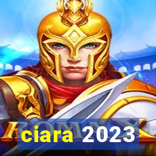 ciara 2023