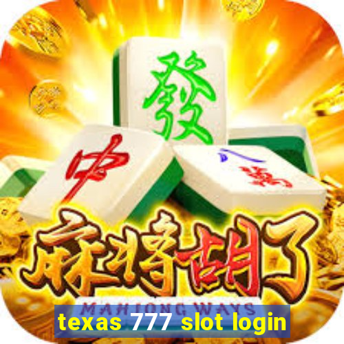 texas 777 slot login