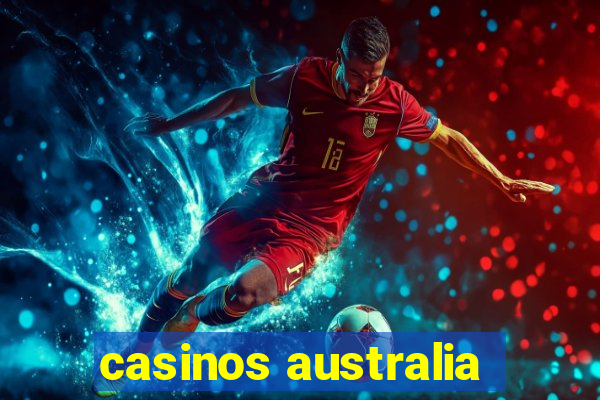 casinos australia