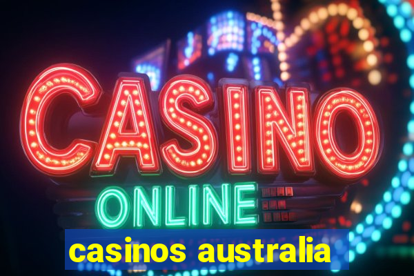 casinos australia