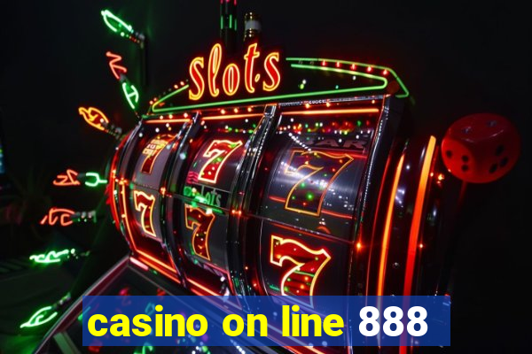 casino on line 888