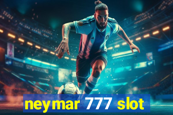 neymar 777 slot