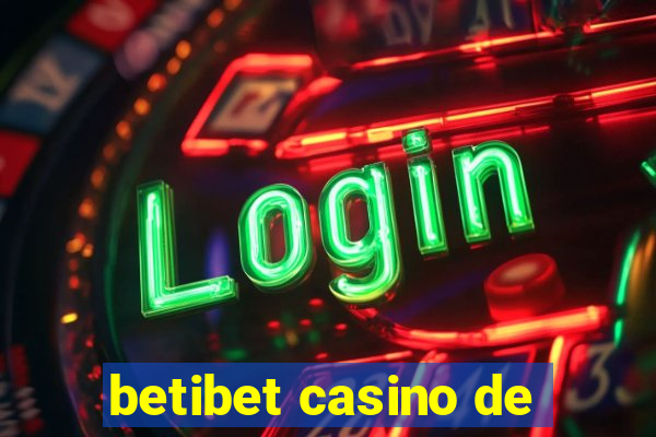 betibet casino de