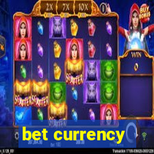 bet currency