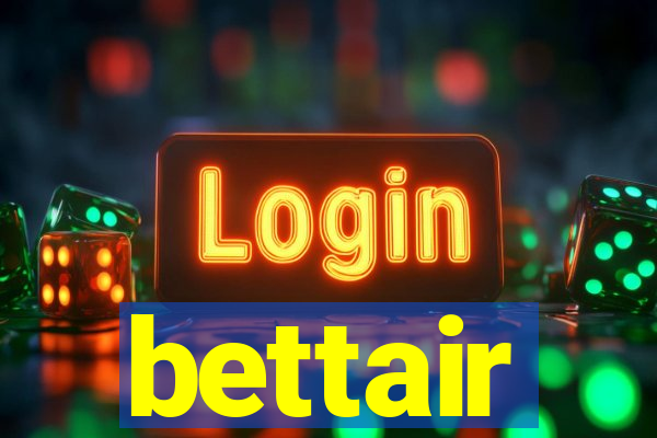 bettair