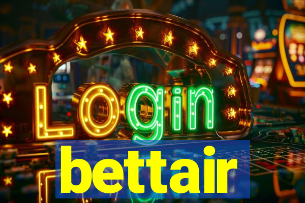 bettair