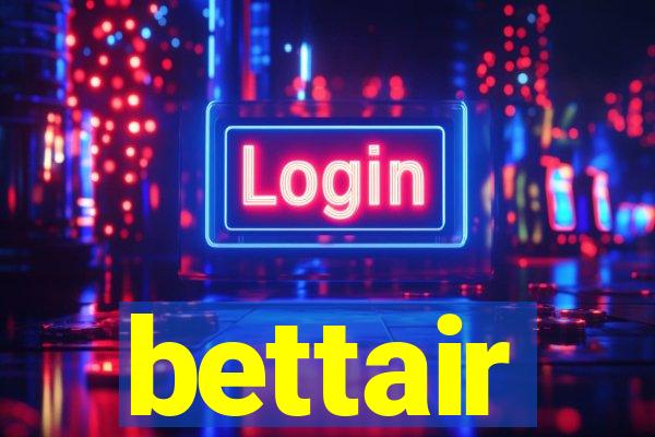 bettair