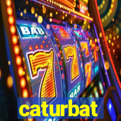 caturbat