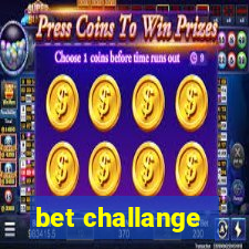 bet challange