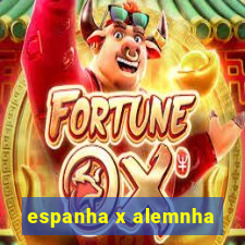 espanha x alemnha