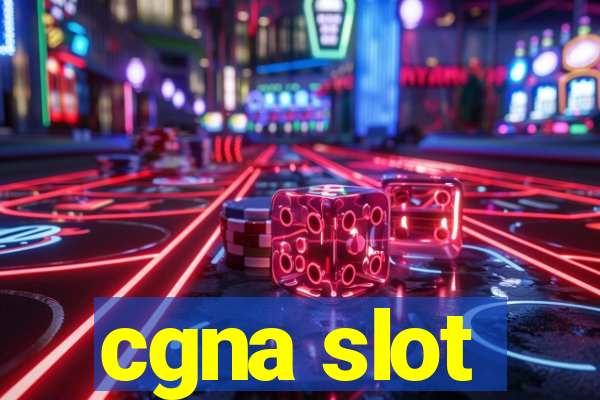 cgna slot