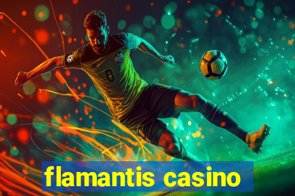 flamantis casino