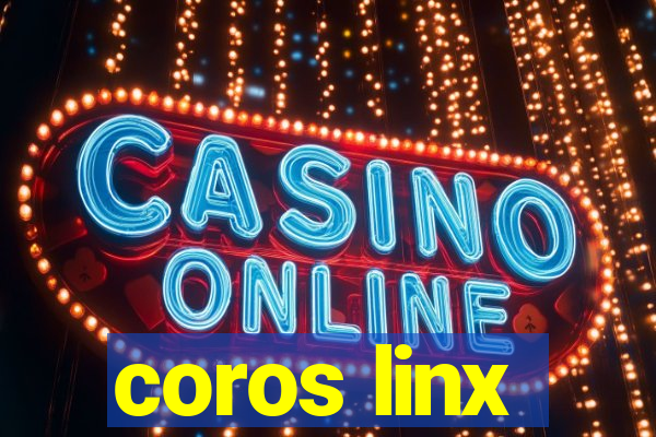 coros linx