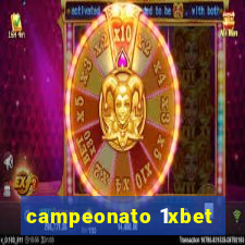 campeonato 1xbet