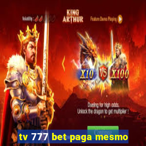 tv 777 bet paga mesmo