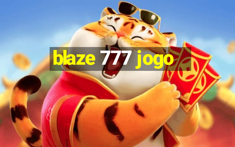 blaze 777 jogo