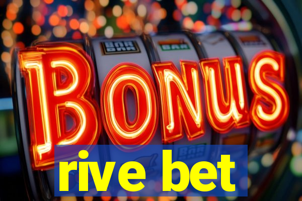 rive bet