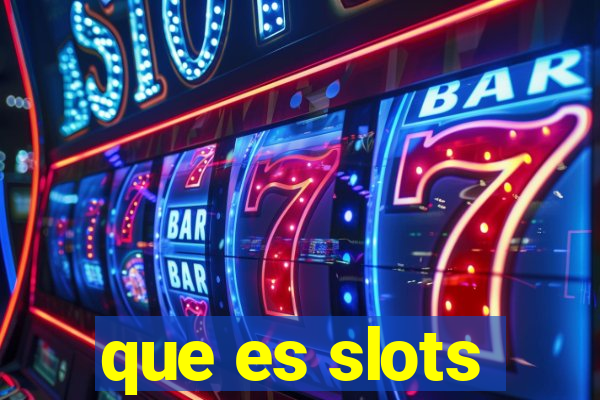 que es slots