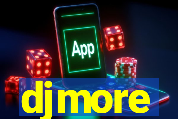 djmore