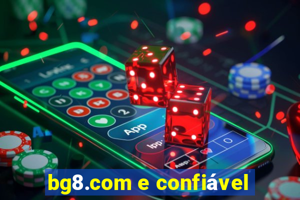 bg8.com e confiável