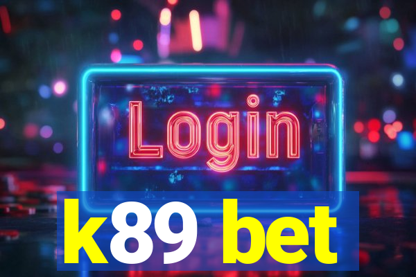 k89 bet