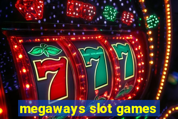 megaways slot games