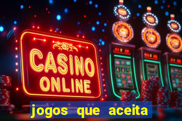 jogos que aceita cart?o de crédito