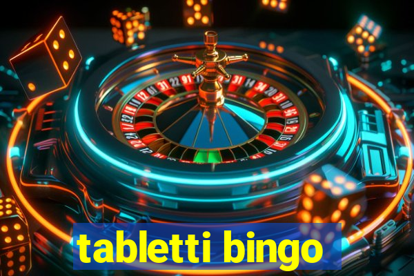 tabletti bingo