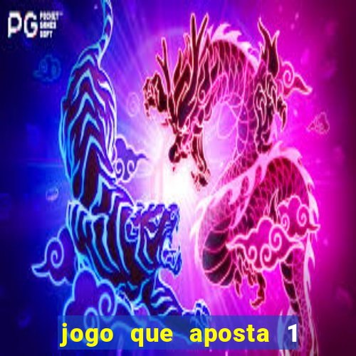 jogo que aposta 1 real e ganhar dinheiro